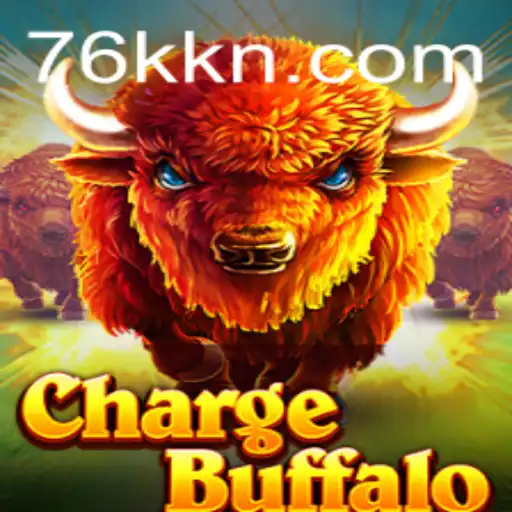 ChargeBuffalo: Exploring an Exhilarating Gaming Experience with 76K.COM