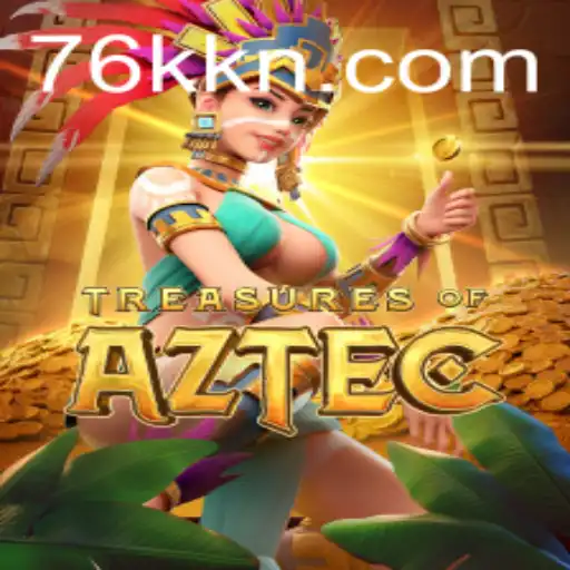 Exploring the Thrills of Treasures of Aztec and the Role of 76K.COM